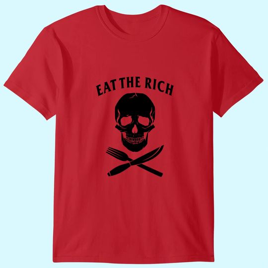 Discover Eat The Rich T Shirt Protest Socialist Communist