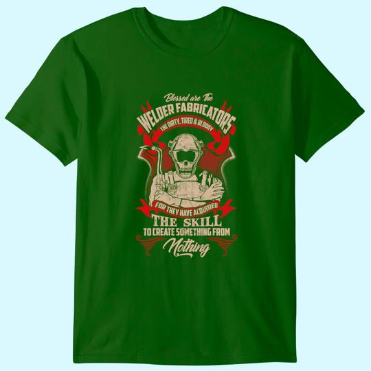Discover Welders Welding T Shirt