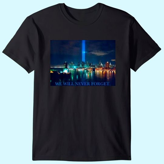 Discover September 11 Lights Over Manhattan One World Trade Center T Shirt
