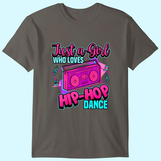 Discover Just A Girl Who Loves Hip-hop Dance Breakdance Dancing T Shirt