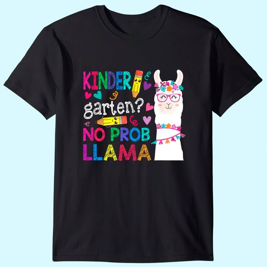 Discover Kindergarten No Prob-Llama Funny Back To School Llama Alpaca T Shirt