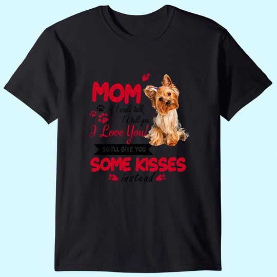 Discover Yorkie Mama I Love My Yorkie Mom Mother's Day T-Shirt
