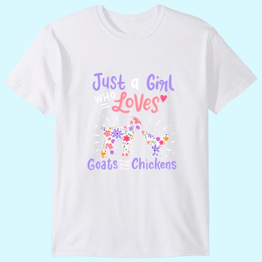 Discover Just A Girl Who Loves Goats And Chickens Gift T-Shirt