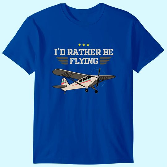 Discover Plane Pilot I'd Rather Be Flying Aviation Gift RC Model T-Shirt