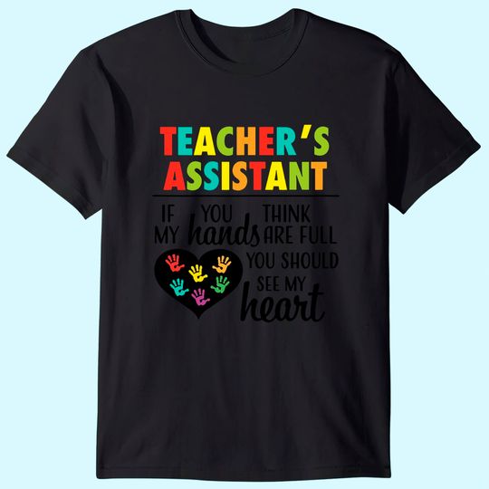 Discover Teacher Assistant Heart Quote T Shirt