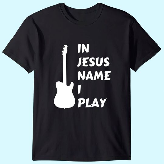 Discover In Jesus Name I Play Christian Faith Religious T-Shirt