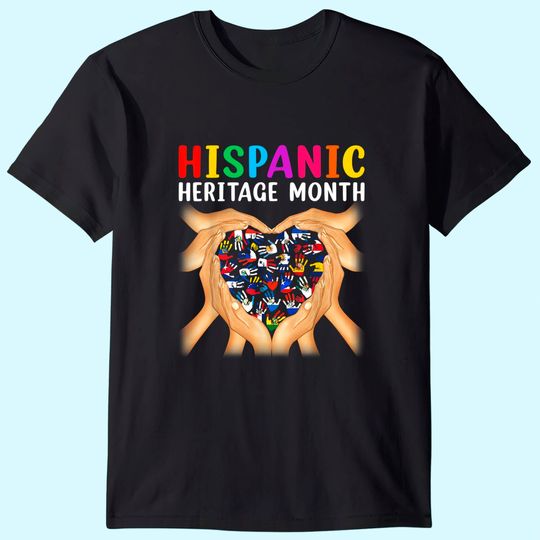 Discover Hispanic Heritage Countries Hands Heart Flags Latina Power T-Shirt