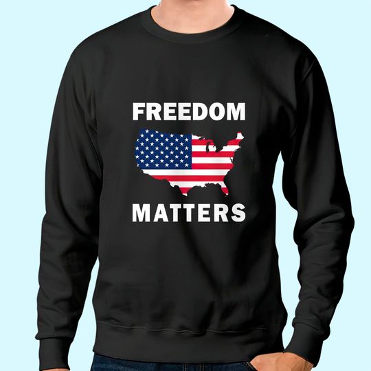 Discover Freedom Matters Sweatshirt