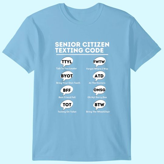 Discover Senior Citizen Texting Code Technology T-Shirt