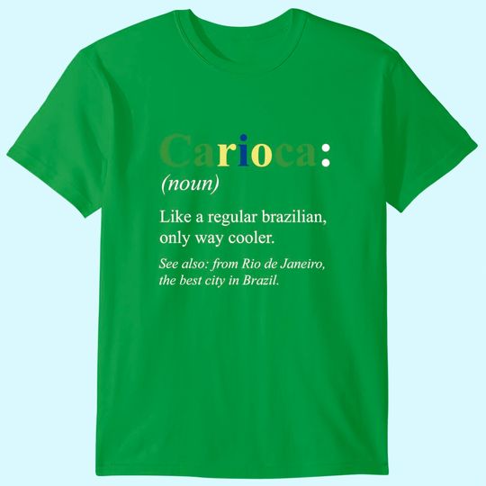 Discover Brazil Rio de Janeiro English Design - Carioca Defintion T-Shirt
