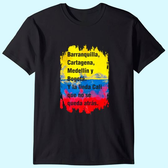 Discover Barranquilla Cartagena Medellin y Bogota Cali Colombian Flag T-Shirt