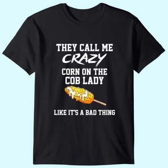 Discover Corn On The Cob Apparel - Gifts For Corn Lovers T-Shirt