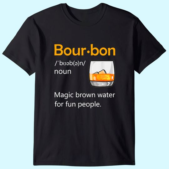 Discover Bourbon Definition Drinking Quote Magic Brown Water Kentucky T-Shirt