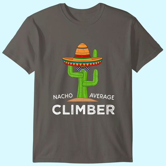 Discover Mountain Climbing Humor Gifts |Meme Rock Climber T-Shirt