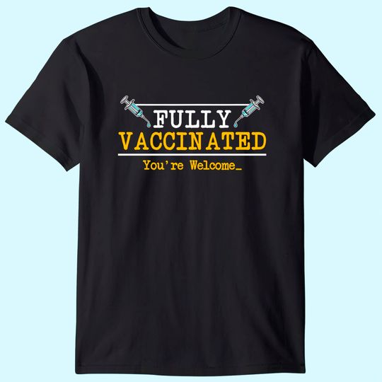 Discover Vaccinated Vaccine Vaccination Gift I Pro Vaccination T-Shirt