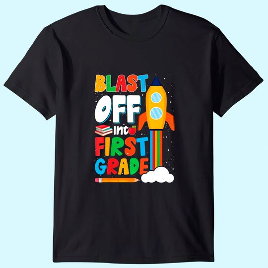 Discover Blast Off Into 1st Grade First Day of School Kids T Shirt