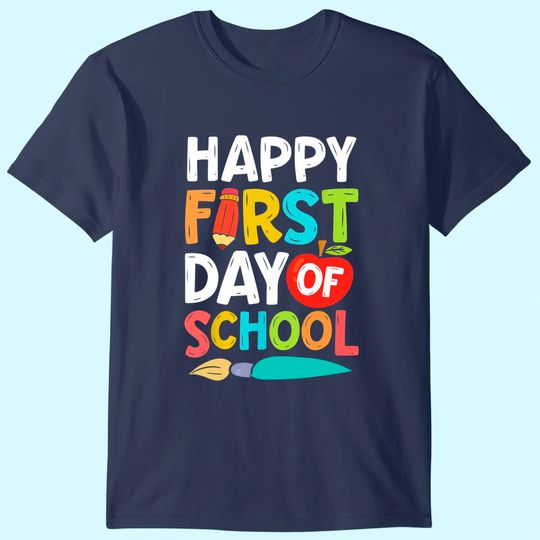 Discover Happy First Day Of School Funny Men Women Teachers Students T Shirt