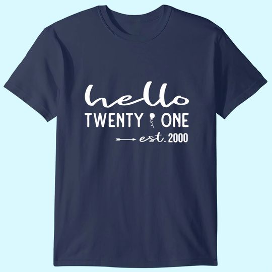 Discover Hello Twenty-One Est. 2000 23st Birthday Gift T-Shirt