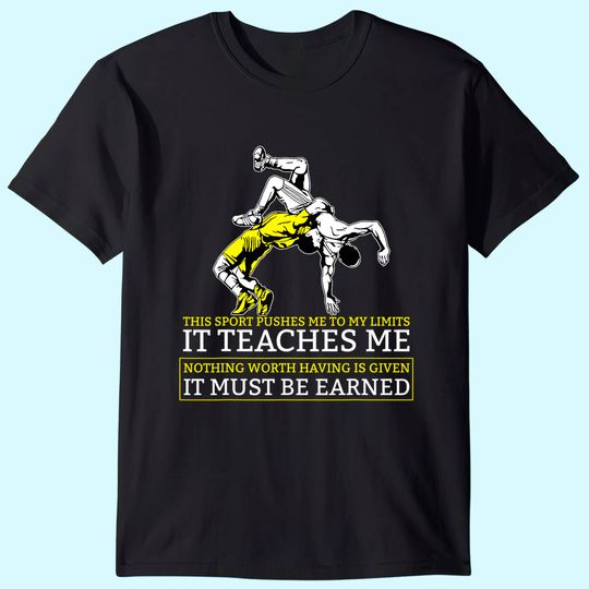 Discover It Must Be Earned Wrestling T Shirt