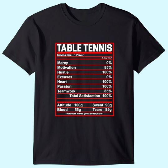 Discover Funny Table Tennis Nutrition Facts T Shirt