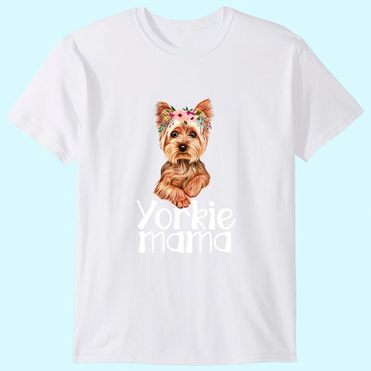 Discover Yorkie Mama Mothers Day Yorkie Lover Owner Yorkie Dog Mom T-Shirt