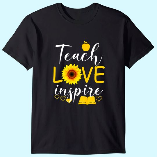 Discover Teach Love Inspire Sunflower Teacher Gift T-Shirt
