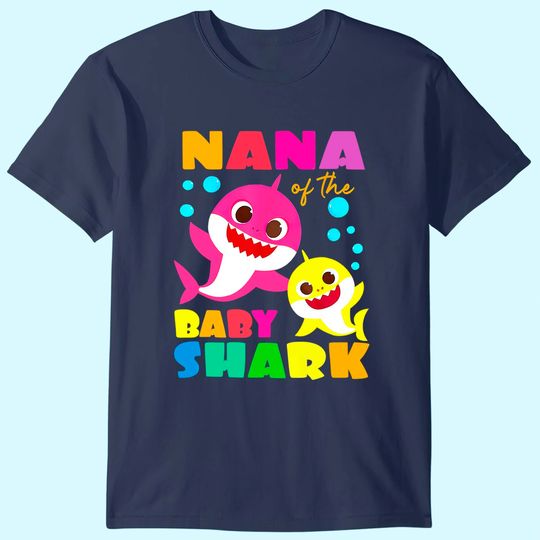 Discover Nana Of The Baby Shark Birthday T-Shirt