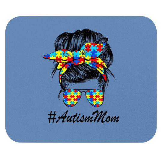 Discover Messy Bun Autism Mom Life Autism Mouse Pad