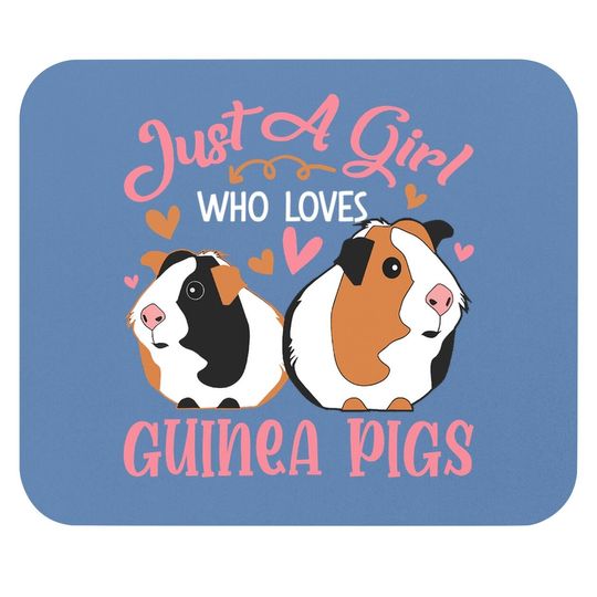 Discover Just A Girl Who Loves Guinea Pigs Funny Guinea Pigs Lovers Mouse Pad