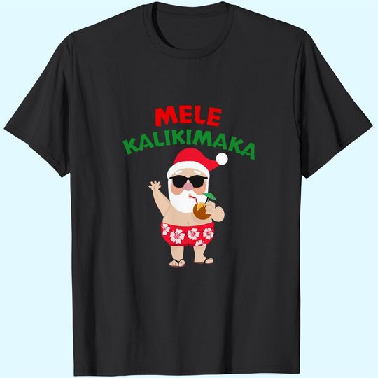 Discover Mele Kalikimaka Christmas Vacation Hawaiian Santa Relaxed Fit T-Shirts