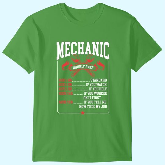 Discover Mechanic Hourly Rate Labor Rates Funny Mechanic T Shirt