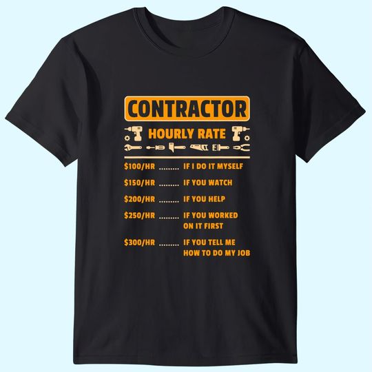 Discover Contractor Hourly Rate Price Chart Labor Funny Gift Handyman T Shirt