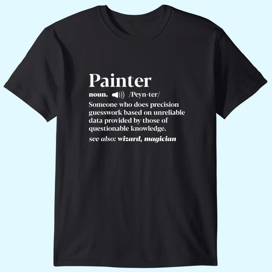 Discover Painter Definition Artist Craftman Painting Brush T Shirt