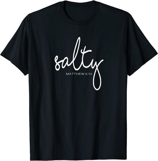 Discover Salty Matthew tshirt - bible verse inspired top T-Shirt
