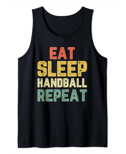 Discover Eat Sleep Handball Repeat Funny PlayerTank Top