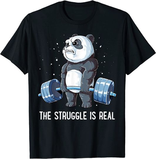 Discover Panda The Struggle Is Real Weightlifting Fitness Gym T Shirt