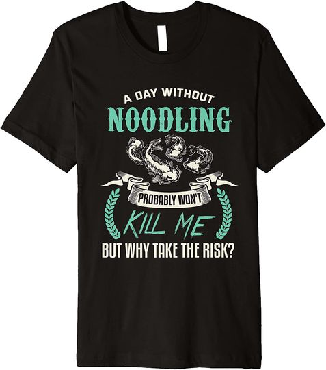 Discover Noodling Shirt Love Noodling Fishing Noodler Gift Premium T Shirt