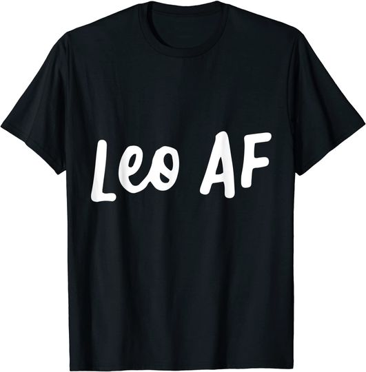 T-shirt Unissexo Leo AF Aniversário do Horóscopo do Signo do Zodíaco