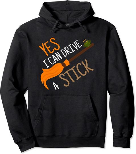 Discover Yes I Can Drive A Stick Pullover Hoodie