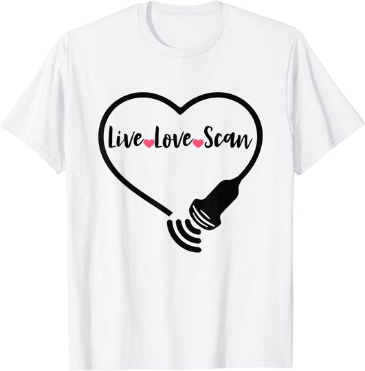 Discover RDMS Live Love Scan Sonographer Ultrasound Heart T-Shirt