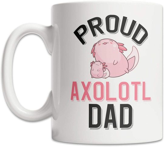 Discover Proud Axolotl Dad, Axolotl Owner Pet Family Mug