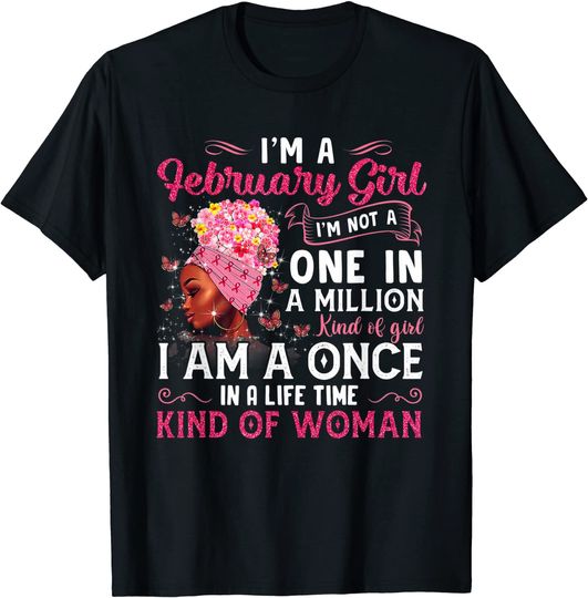 Discover I'm A February Girl Afro Black Women Queen Aquarius Pisces T-Shirt