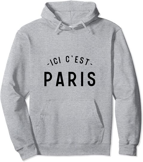 Discover ICI C'EST PARIS Pullover Hoodie