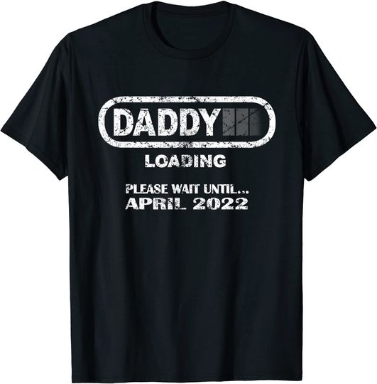 Discover Daddy To Be April 2022 Loading Vintage T-Shirt
