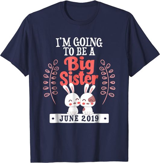 Discover I'm Going to be Big Sister June Girl Bunny Shirt