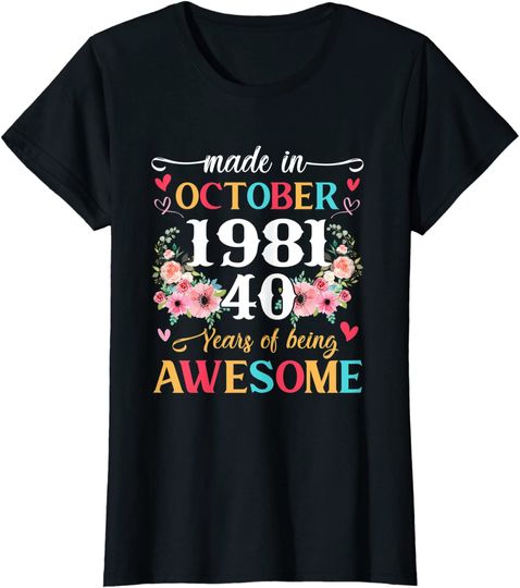 Discover 40th Birthday Born in October 1981 40 Years Old Women Girls T-Shirt
