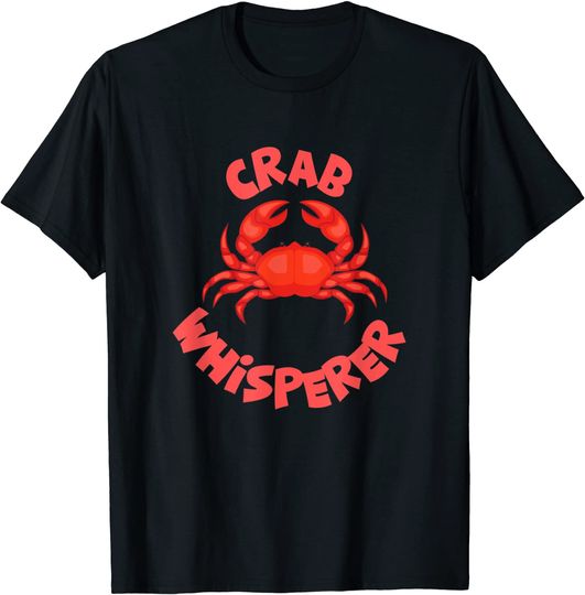 Discover Crab Whisperer for Seafood Fans T-Shirt