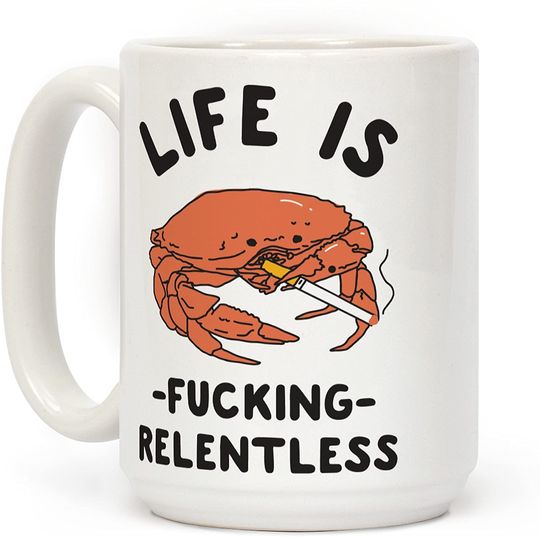 Discover Life is Fing Relentless White Ceramic Coffee Mug