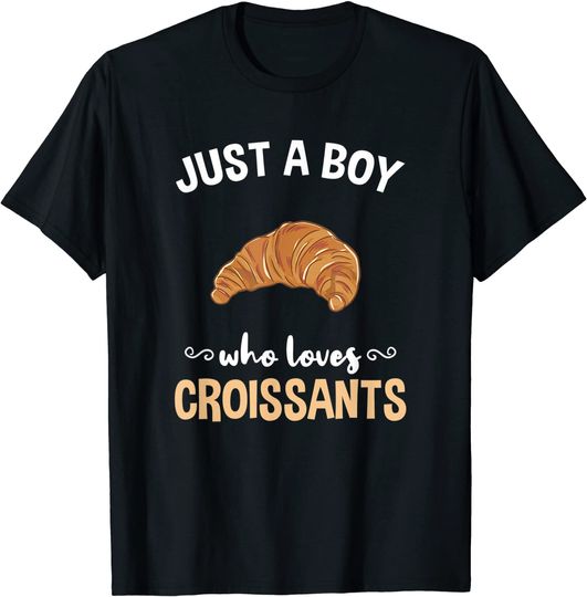 Discover Just A Boy Who Loves Croissants T-Shirt