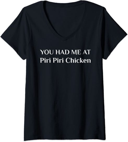 Discover You Had Me At Piri Piri Chicken Portuguese Food Fans T-shirt